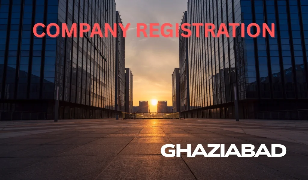 Company Registration in Ghaziabad
